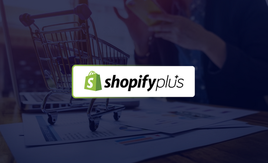 Shopify Plus Features You Didn’t Know You Needed
